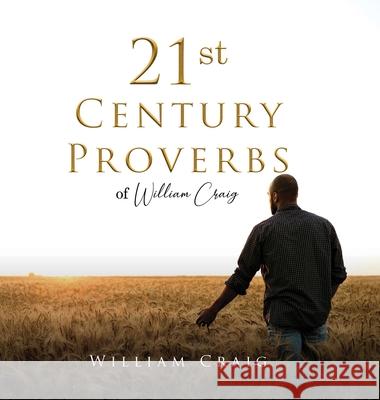21st Century Proverbs of William Craig William Craig 9781967279562