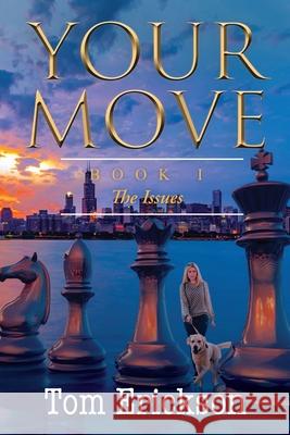 Your Move I Tom Erickson 9781967279760