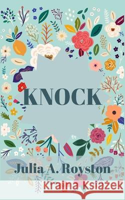 Knock Julia a. Royston 9781967282289