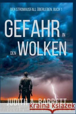 Gefahr in den Wolken Judith a. Barrett 9781967288311 Wobbly Creek, LLC