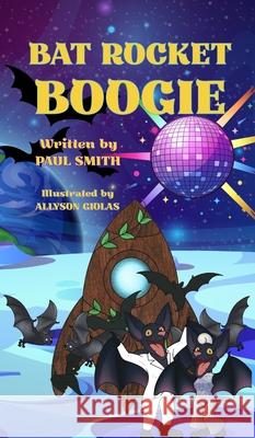 Bat Rocket Boogie Paul Smith 9781967289172