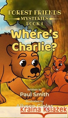 Where's Charlie? Paul Smith Allyson Giolas 9781967289660
