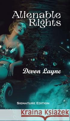 Alienable Rights: A Political Satire, in which everyone gets screwed Devon Layne 9781967290154 Elder Road LLC