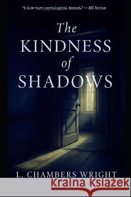 The Kindness of Shadows L. Chamber 9781967310357 Machen Society Press