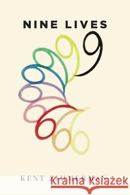 Nine Lives Kent Zimmerman 9781967361816