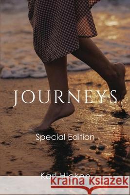 Journeys: Special Edition Karl Hicken 9781967362134 Karl Hicken