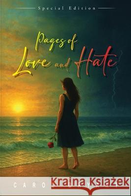 Pages of Love and Hate Carol Bryant 9781967362509