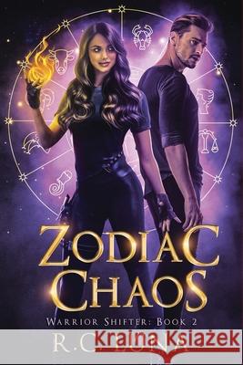 Zodiac Chaos R. C. Luna 9781967364015 Lucid Ventures, LLC