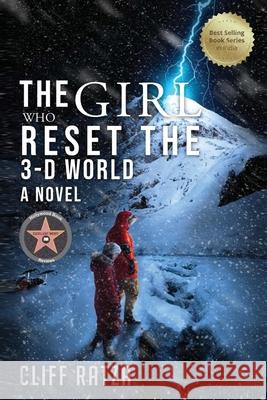 The Girl Who Reset the 3-D World Cliff Ratza 9781967375240