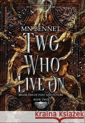 Two Who Live On Mn Bennet 9781967397051 M.N. Bennet LLC