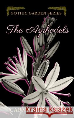 The Asphodels Carmen Bouldin J. a. Smith 9781967407064 Carmen Bouldin