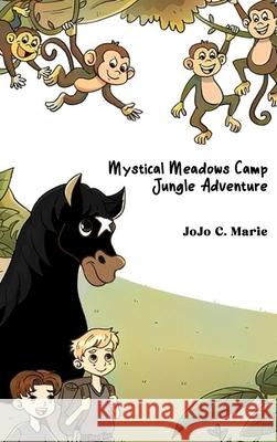 Mystical Meadows Camp: Jungle Adventure Jojo C. Marie Shannen Paradero 9781967435043