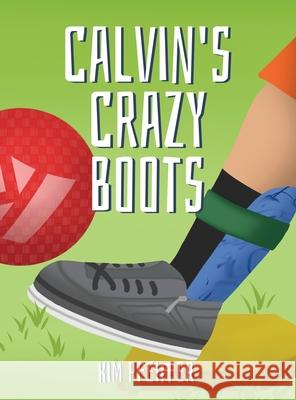 Calvin's Crazy Boots Kim Pfeiffer 9781967458387