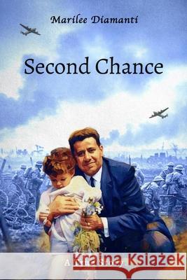 Second Chance: A True Story Marilee Diamanti 9781967458431
