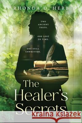 The Healer's Secrets Rhonda D. Herb 9781967458875 Seacoast Press