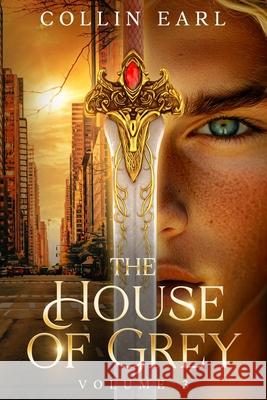 The House of Grey: Volume 3 Collin Earl 9781967473021
