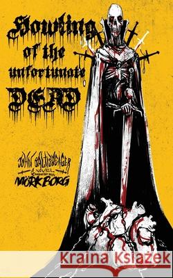 Howling of the Unfortunate Dead John Baltisberger 9781967517077 Madness Heart Games