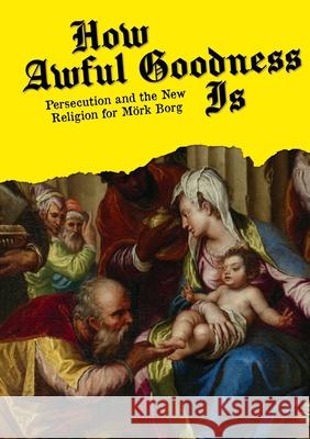 How Awful Goodness Is Nate Southard 9781967517114
