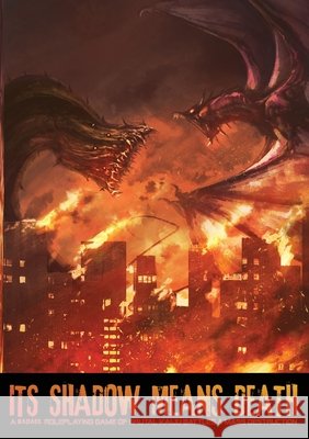 Its Shadow Means Death John Baltisberger Garrett Cook Kevin Welch 9781967517169