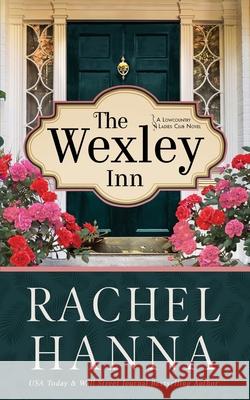 The Wexley Inn Rachel Hanna 9781967529469