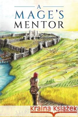 A Mage's Mentor Stephen Jarocki 9781967540006 Stephen Jarocki