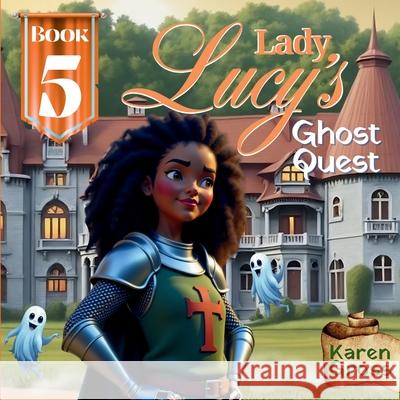 Lady Lucy's Ghost Quest Karen Gross 9781967545100