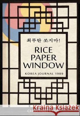 Rice Paper Window Christabel Choi 9781967547623 Paper Angel Press
