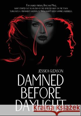 Damned Before Daylight Jessica Gleason 9781967547883