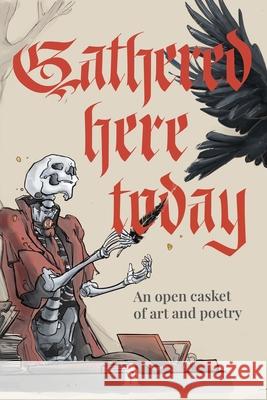 Gathered Here Today Graveside Press 9781967547951 Graveside Press