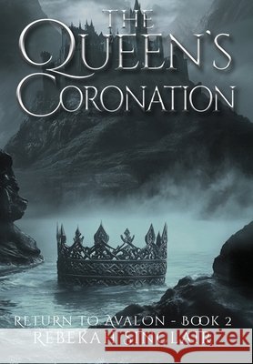 The Queen's Coronation Rebekah Sinclair 9781967554065