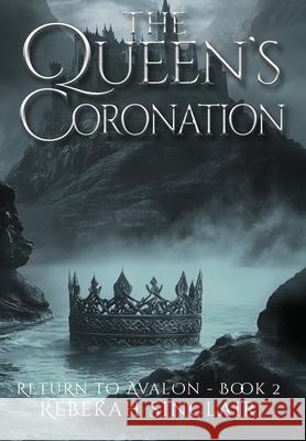The Queen's Coronation Rebekah Sinclair 9781967554065