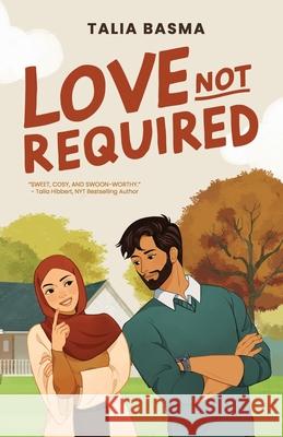 Love Not Required Talia Basma 9781967563999 Talia Basma