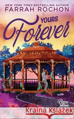 Yours Forever Farrah Rochon 9781967565207