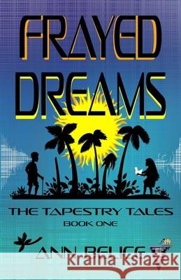 Frayed Dreams Ann Belice Catherine Dilts Merida Bass 9781967578009