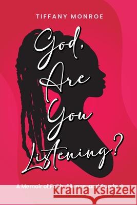 God, Are You Listening? Tiffany Monroe 9781967604456 Elite Book Studios