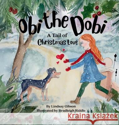 A Tail of Christmas Love Lindsay Gibson Bradleigh Riddle 9781967609260 Independent Cloud Publishing