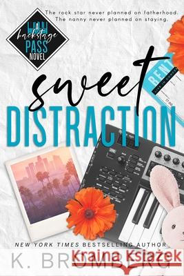 Sweet Distraction (Alternate Cover) K. Bromberg 9781967612093 Jkb Publishing, LLC