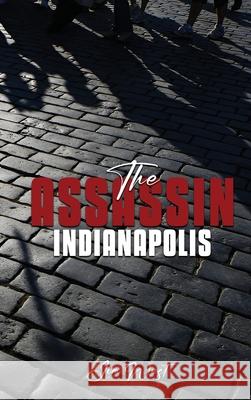 The Assassin Indianapolis Jim West 9781967616398 NY Book Publishers