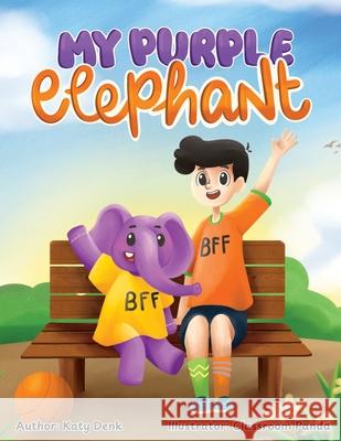 My Purple Elephant Katy Denk Classroom Panda 9781967616527 NY Book Publishers