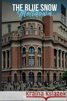 The Blue Snow Meltdown Gregory T 9781967616664 NY Book Publishers