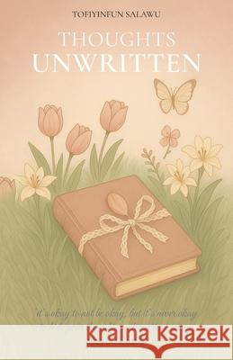 Thoughts Unwritten Tofiyinfun Salawu 9781967616848