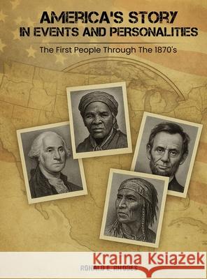 America's Story in Events and Personalities Ronald E 9781967616954 NY Book Publishers