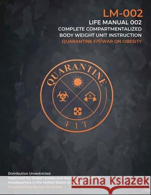 Quarantine Fit/ Life Manual 002: War on Obesity Tarry Bailey 9781967623921 Kinetic Digital Publishers