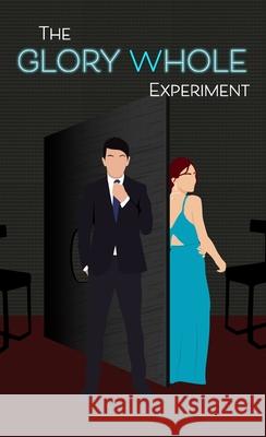 The Glory Whole Experiment Sabrina Cross 9781967627103 Sabrina Cross