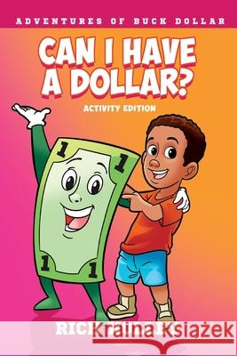 Can I Have a Dollar? Activity Edition Rich Holley 9781967674060 Boss Books