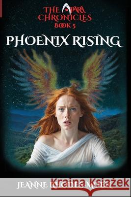 Phoenix Rising Jeanne Rhodes-Moen 9781967683000