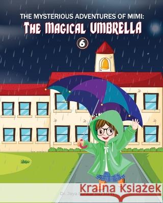 The Mysterious Adventures of Mimi The Magical Umbrella Jaya Sonkar 9781967694181