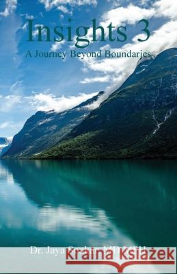 Insights 3: A Journey Beyond Boundaries Jaya Sonkar 9781967694235