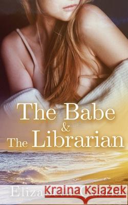 The Babe & The Librarian Elizabeth Castle 9781967731077 In the Air Publishing