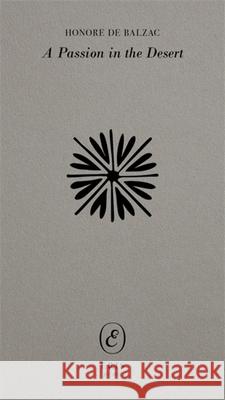 A Passion in the Desert Honore De Balzac 9781967751198 Eris